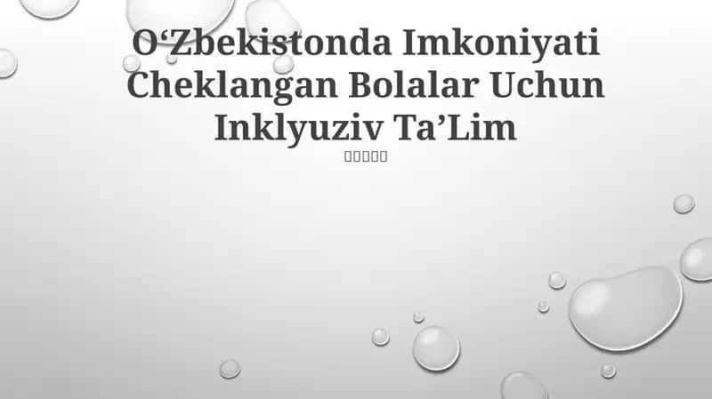Oʻzbekistonda Imkoniyati Cheklangan Bolalar Uchun Inklyuziv TaʼLim 1