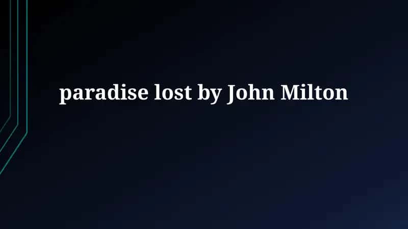 Paradise Lost by JohnMilton 1
