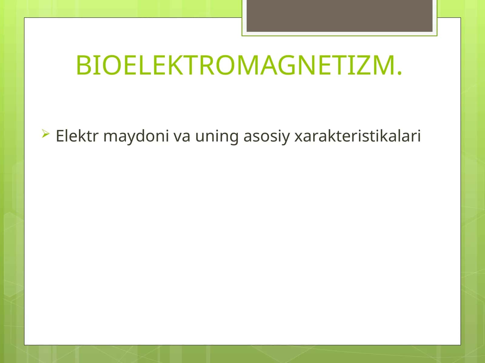 BIOELEKTROMAGNETIZM 1