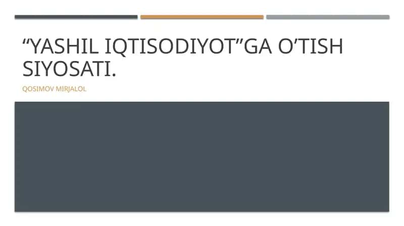 Yashil iqtisodiyotga o'tish siyosati 1