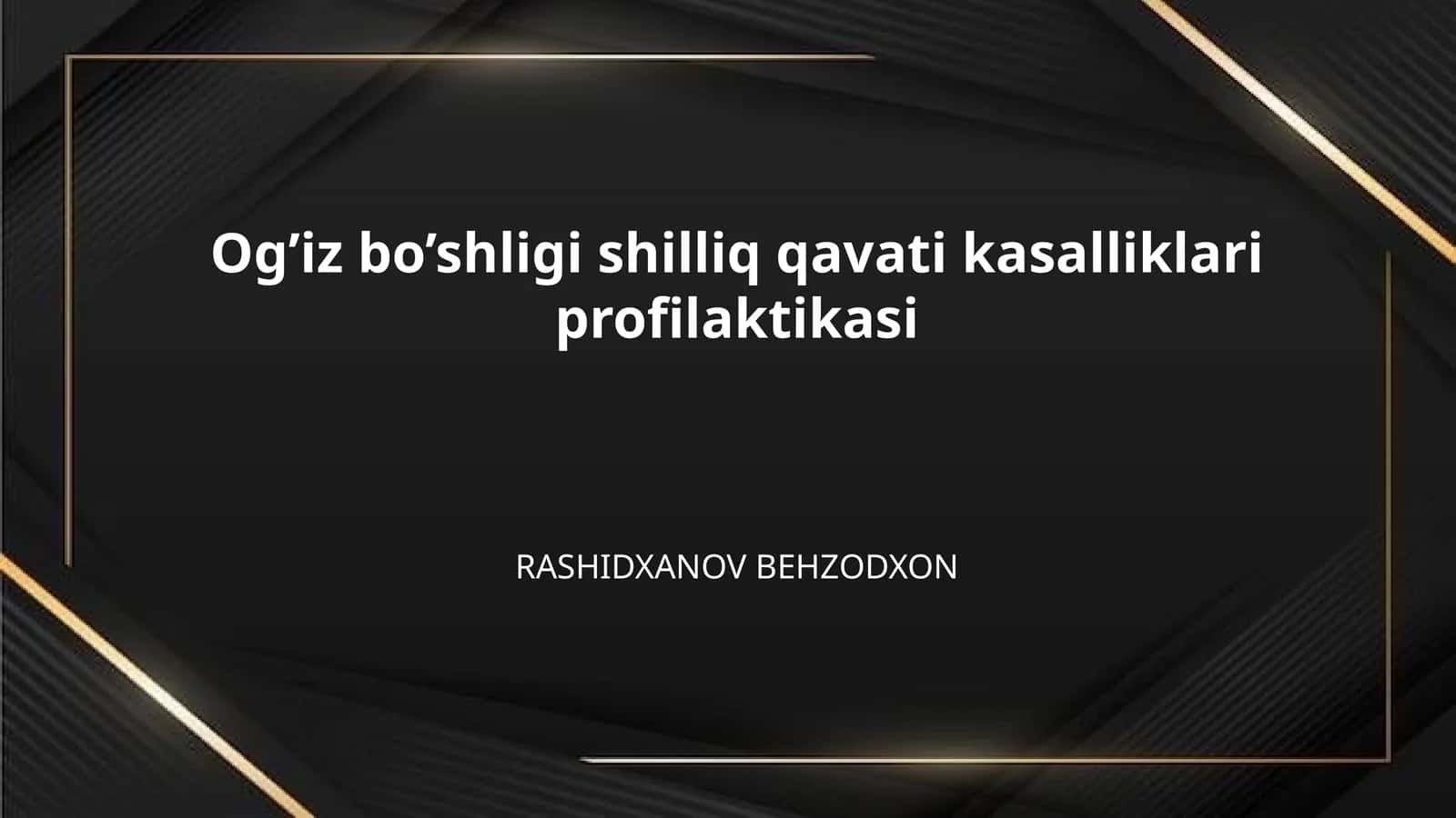 Og’iz bo’shligi shilliq qavati kasalliklari profilaktikasi 1