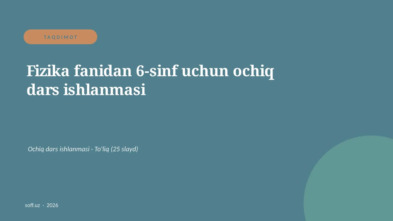 Fizika fanidan 6-sinf uchun ochiq dars ishlanmasi 1