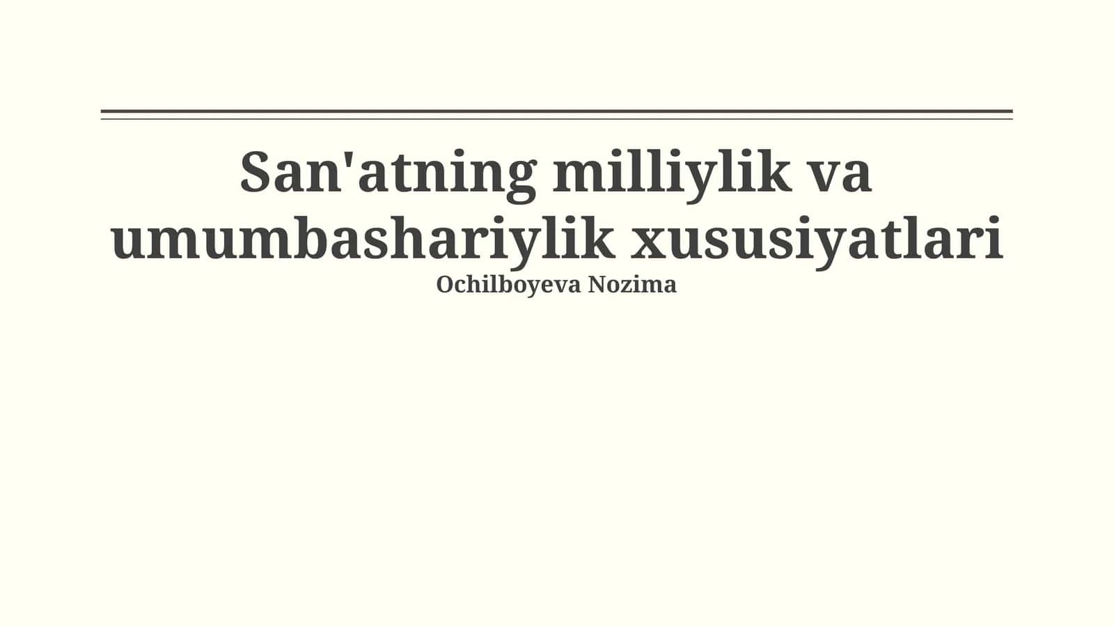 San'atning milliylik va umumbashariylik xususiyatlari 1