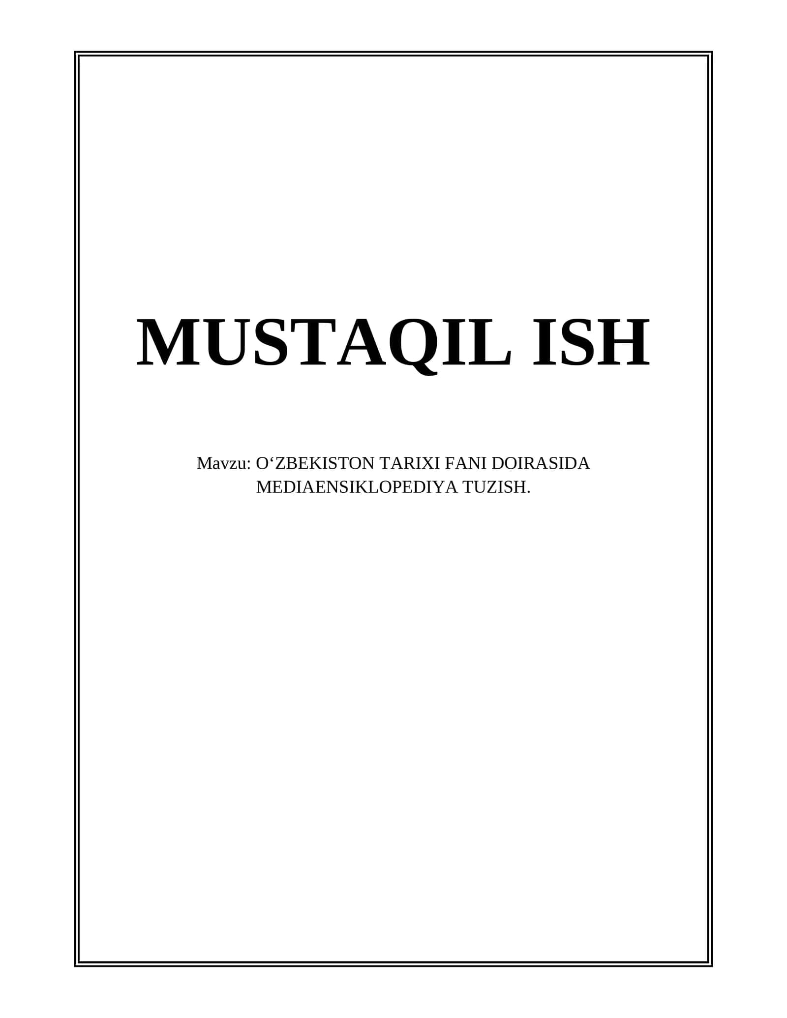 OʻZBEKISTON TARIXI FANI DOIRASIDA MEDIAENSIKLOPEDIYA TUZISH 1