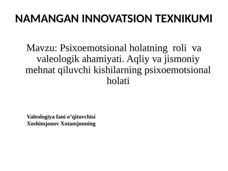 Psixoemotsional holatning roli va valeologika hamiyati 1