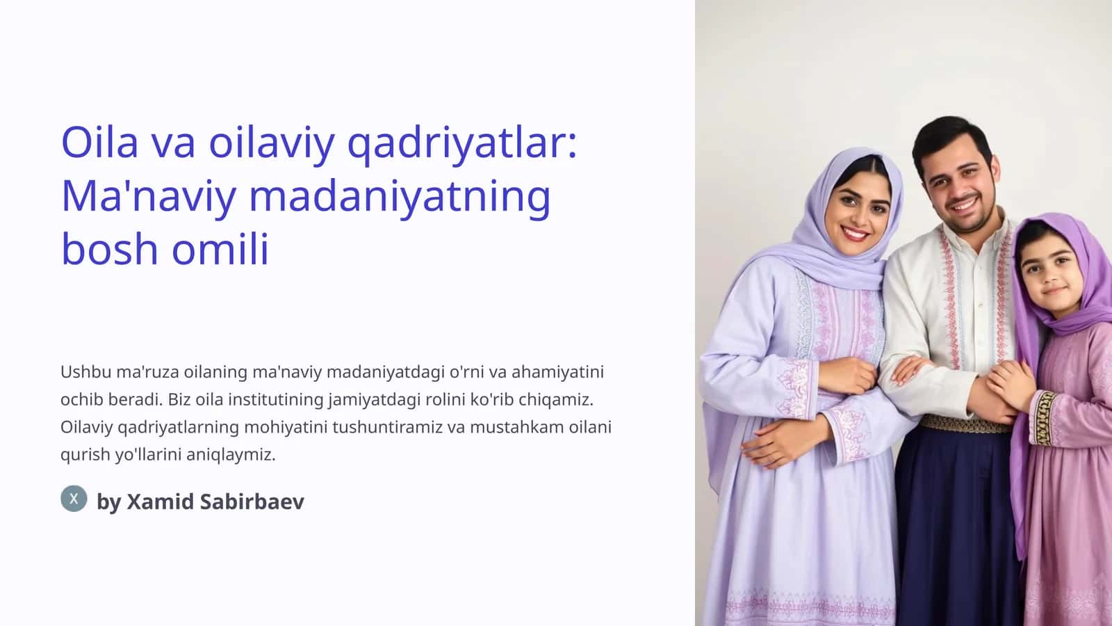 Oila va oilaviy qadriyatlar: Ma'naviy madaniyatning bosh omili 1