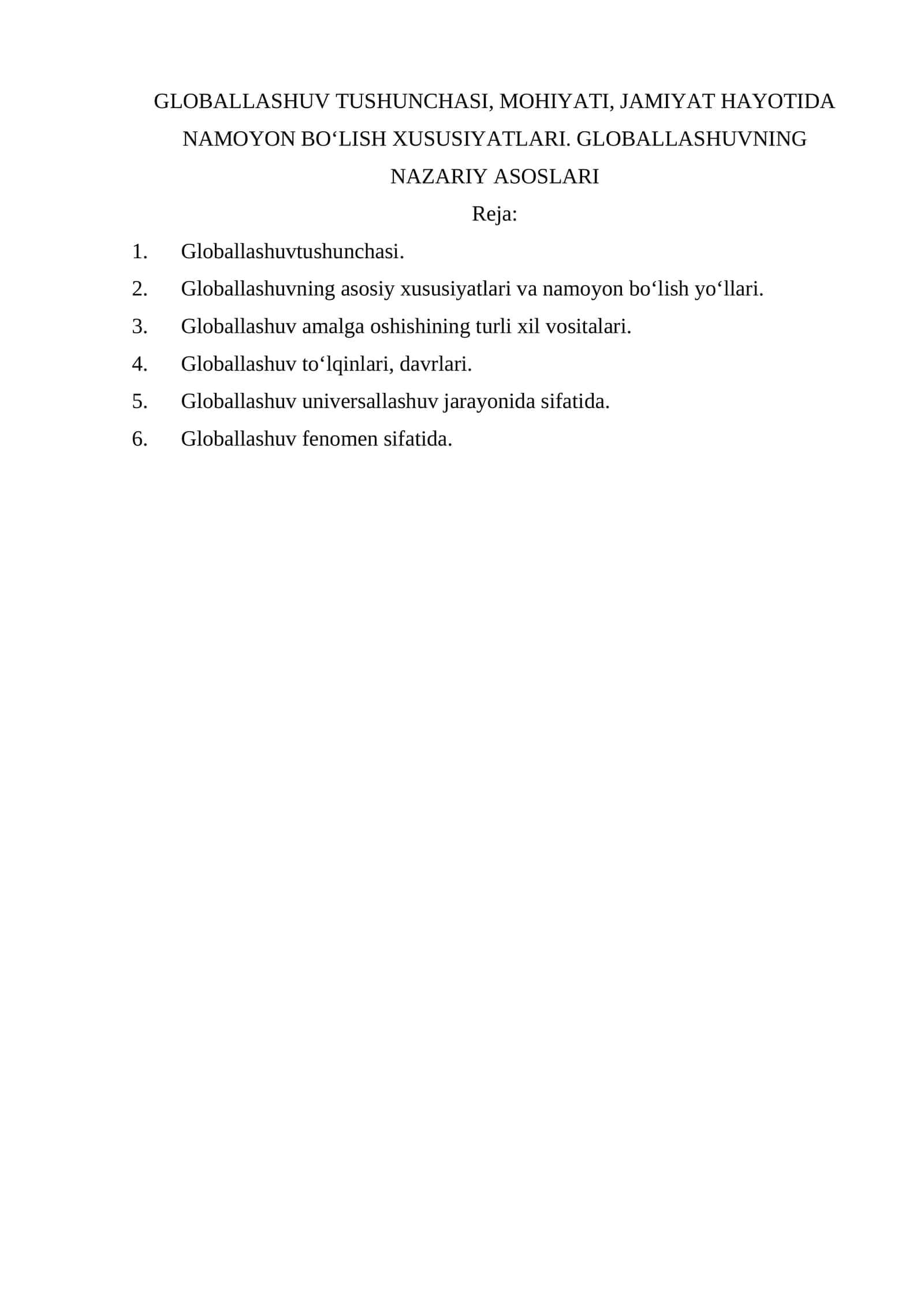 Globallashuv tushunchasi, mohiyati, jamiyat hayotida namoyon bo‘lish xususiyatlari 1