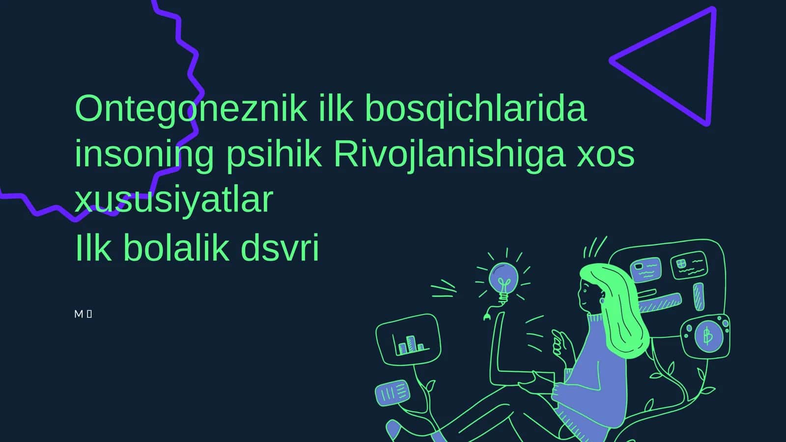 Birinchi bosqichda insoning psixik rivojlanishiga xos xususiyatlar 1