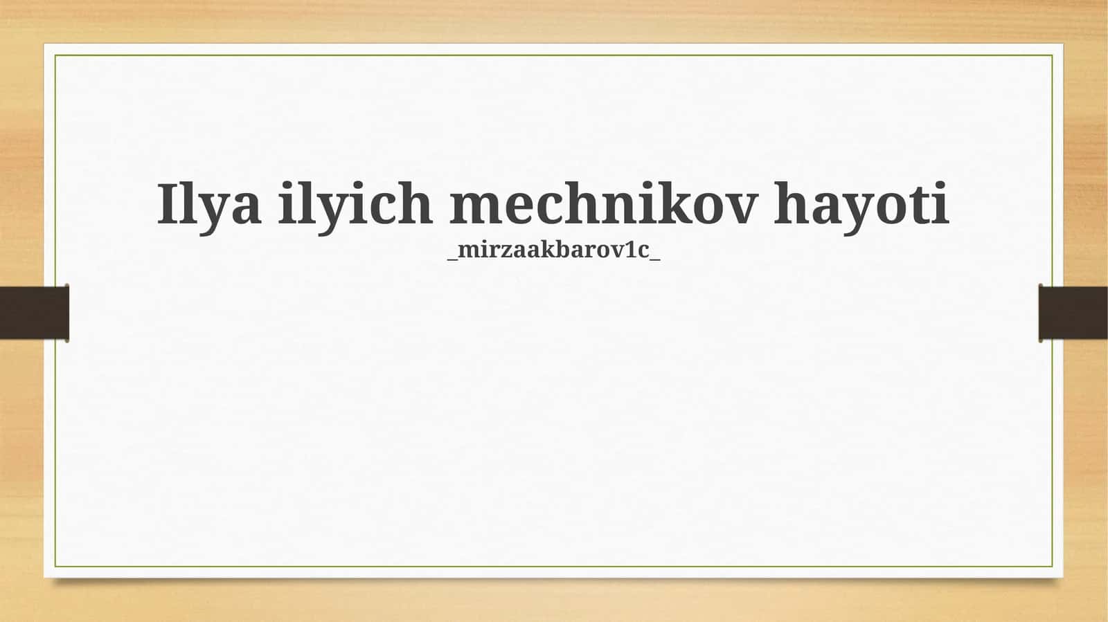 Ilya ilyich mechnikov hayoti 1