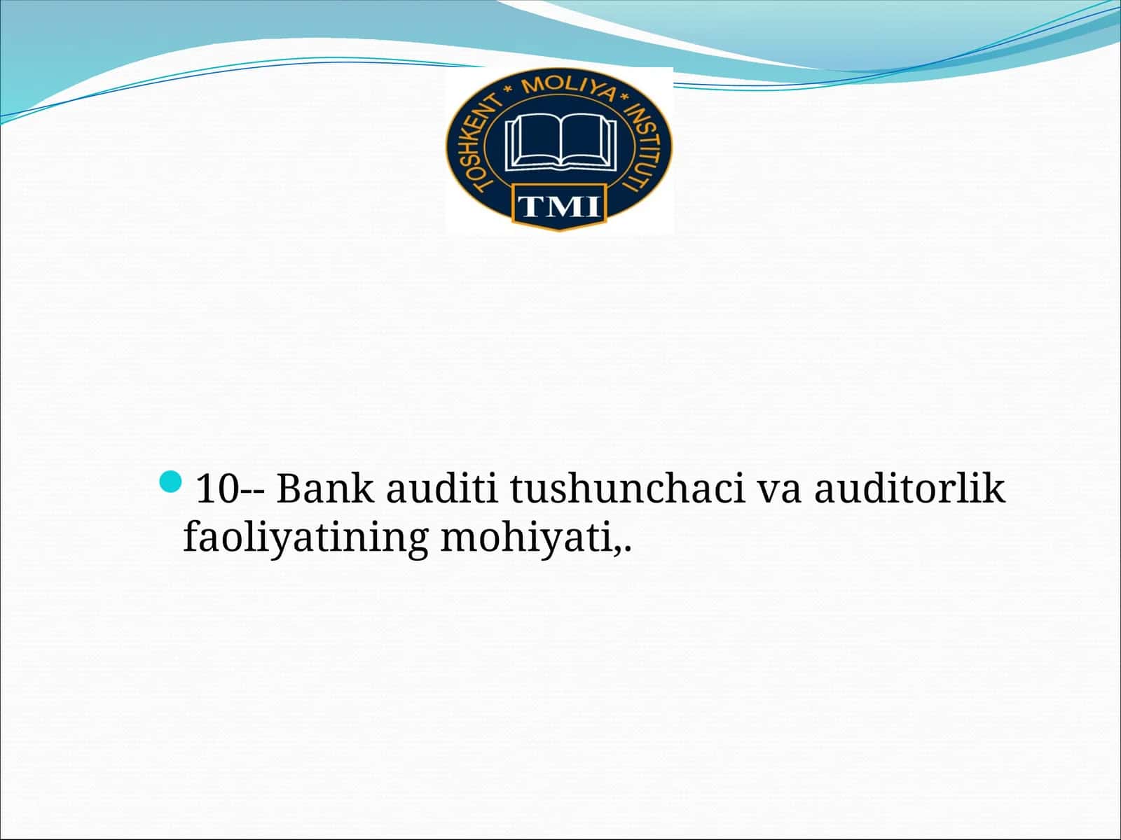 Bank auditi tushunchaсi va auditorlik faoliyatining mohiyati 1