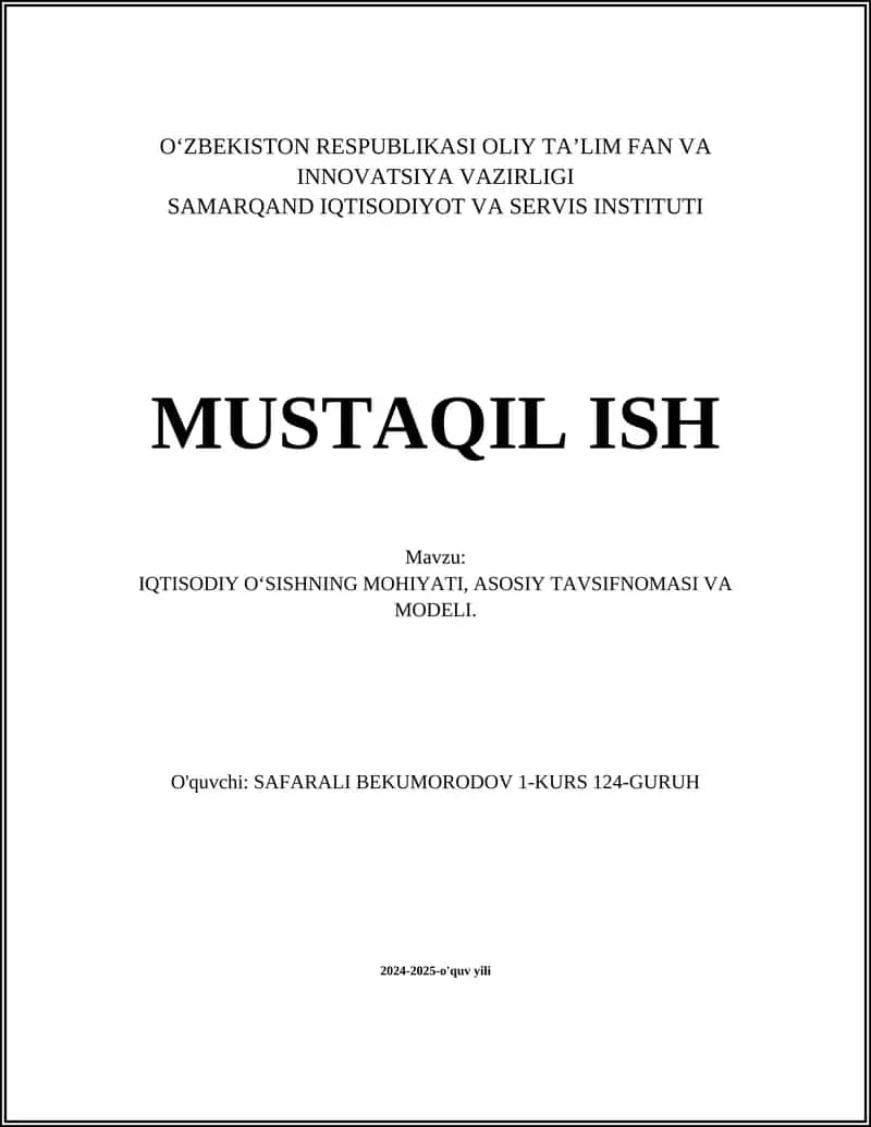 IQTISODIY OʻSISHNING MOHIYATI, ASOSIY TAVSIFNOMASI VA MODELI 1