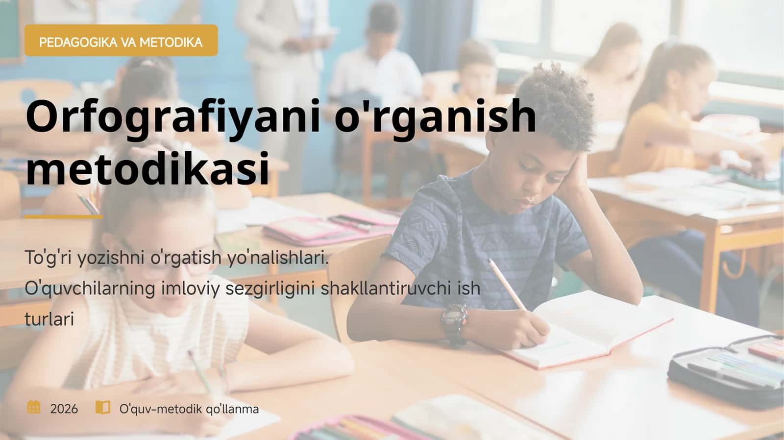 Orfografiyani o'rganish metodikasi 1