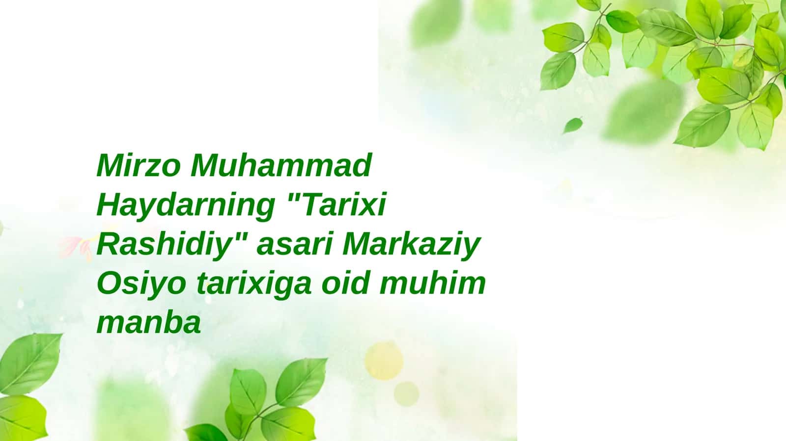 "Tarixi Rashidiy" asari Markaziy Osiyo tarixiga oid muhim manba 1