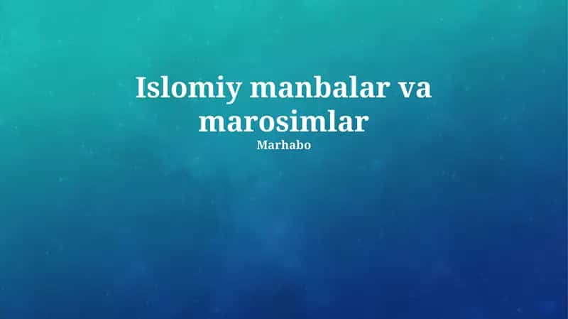 Islomiy manbalar va marosimlar 1
