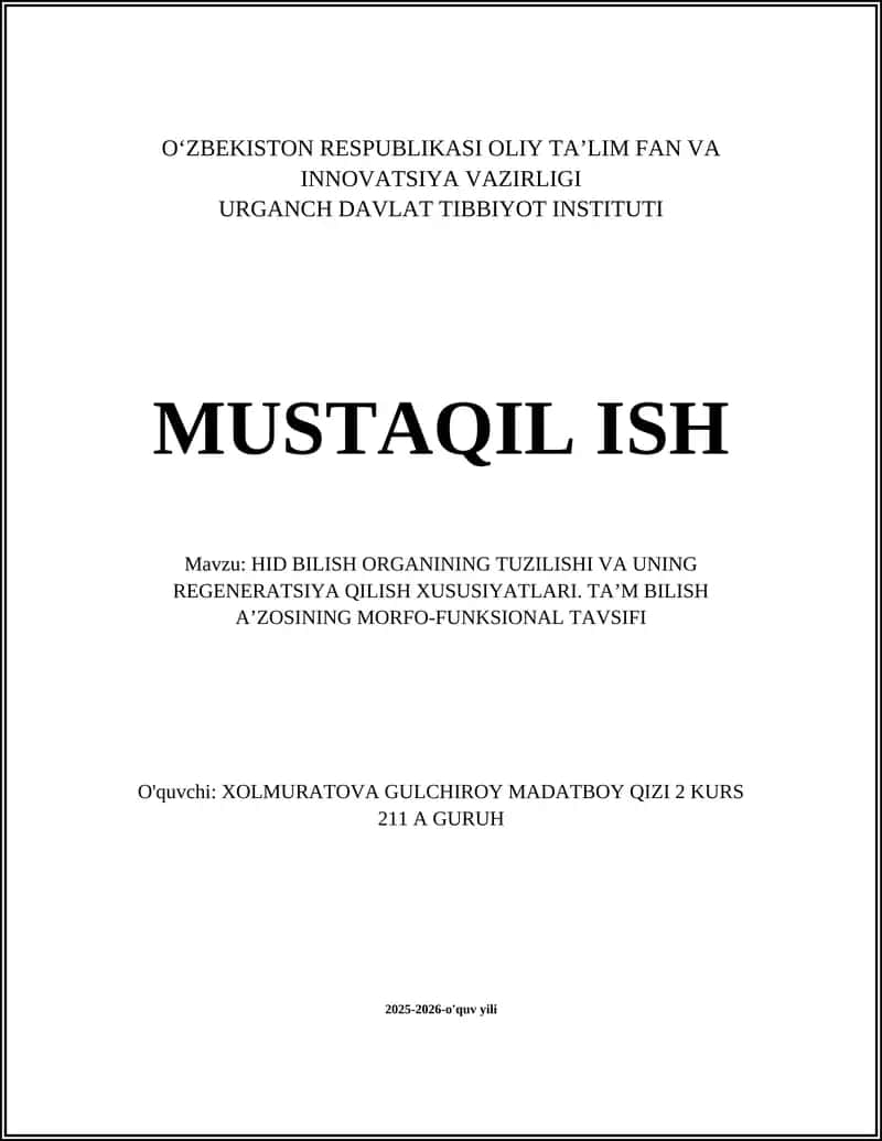 HID BILISH ORGANINING TUZILISHI VA UNING REGENERATSIYA QILISH XUSUSIYATLARI. TAʼM BILISH AʼZOSINING MORFO-FUNKSIONAL TAVSIFI 1