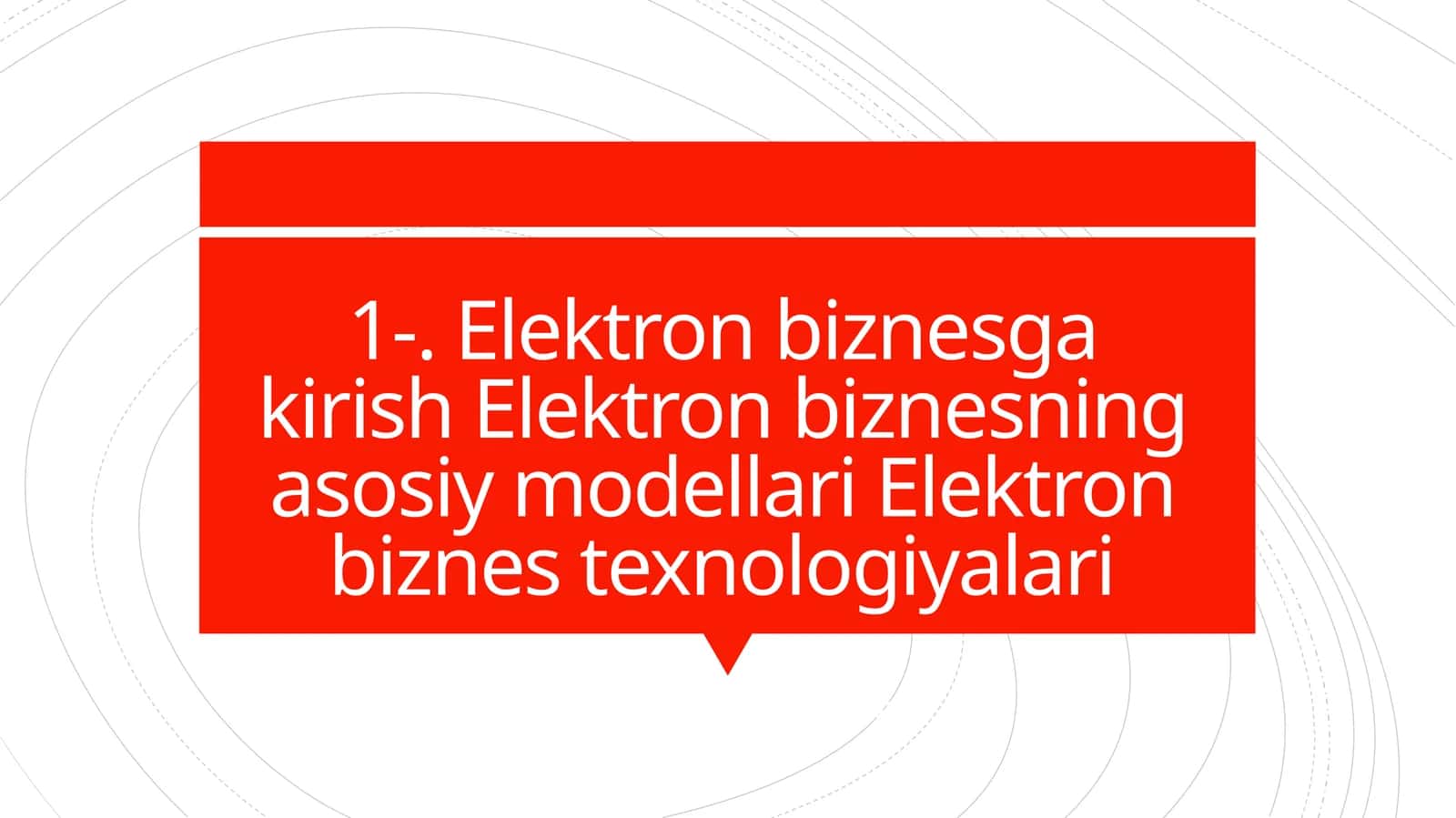 Elektron Biznesga Kirish 1