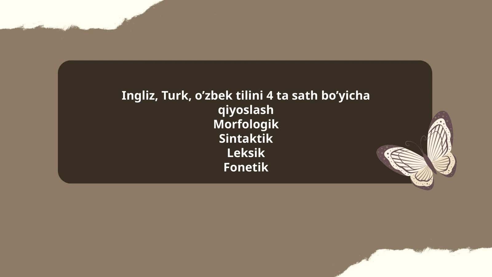 Ingliz, Turk, o’zbek tilini 4 ta sath bo’yicha qiyoslash 1