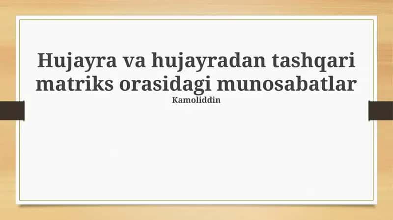 Hujayralar va hujayradan tashqari matriks: Aloqa asoslari 1