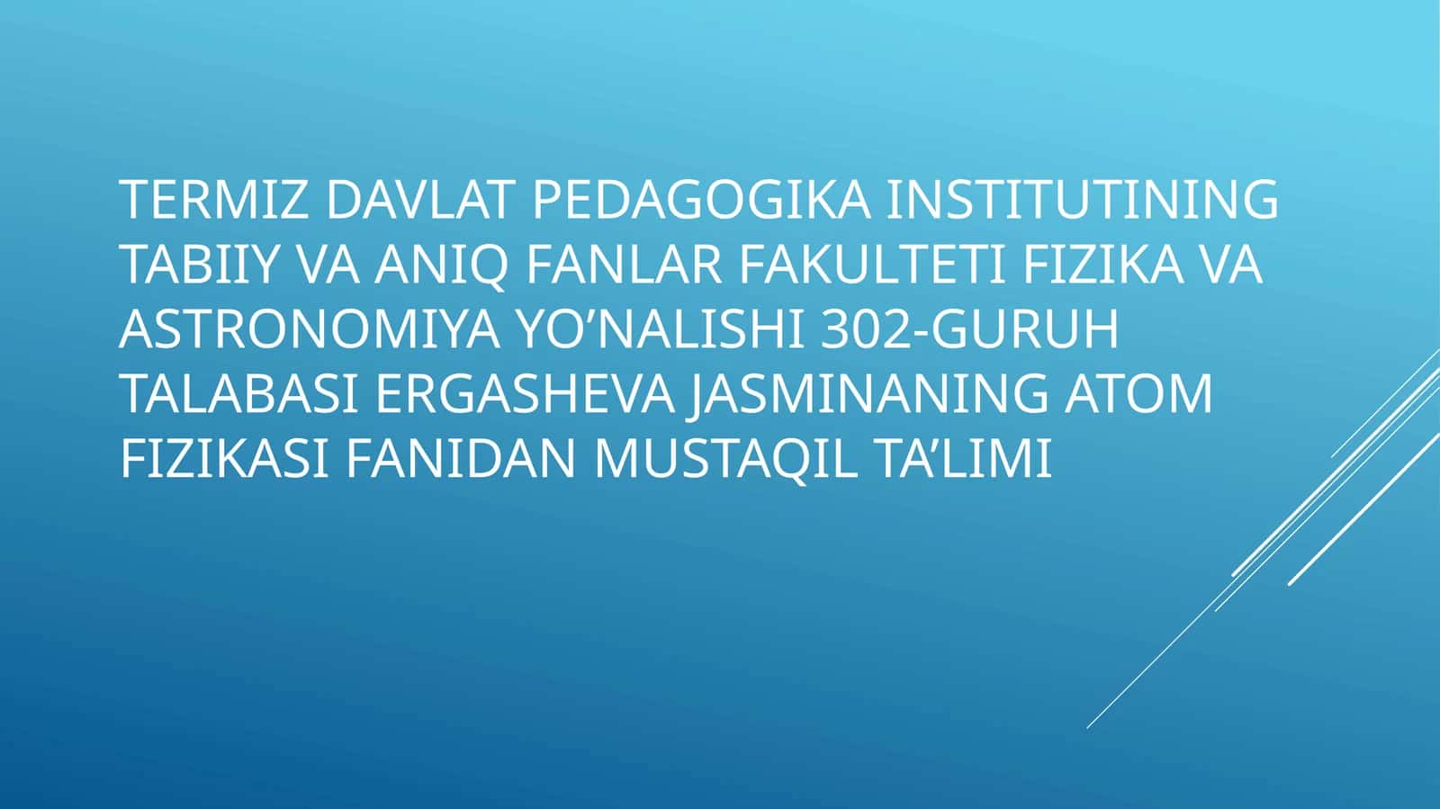 ATOM FIZIKASI Fanidan Mustaqil Ta'lim 1