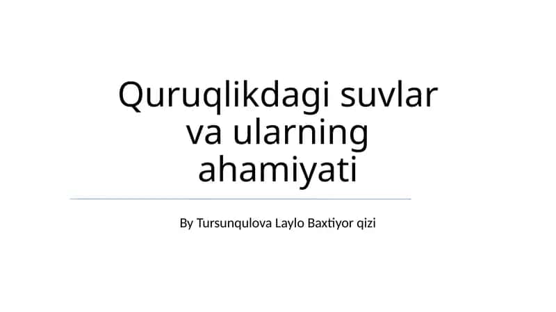 Yer usti suvlarining ahamiyati 1