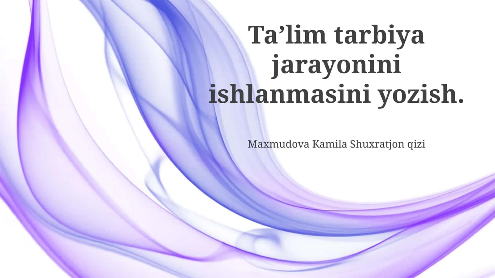 Ta’lim Tarbiya Jarayonini Ishlanmasini Yozish 1