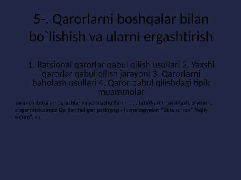 Qarorlarni boshqalar bilan bo`lishish va ularni ergashtirish 1
