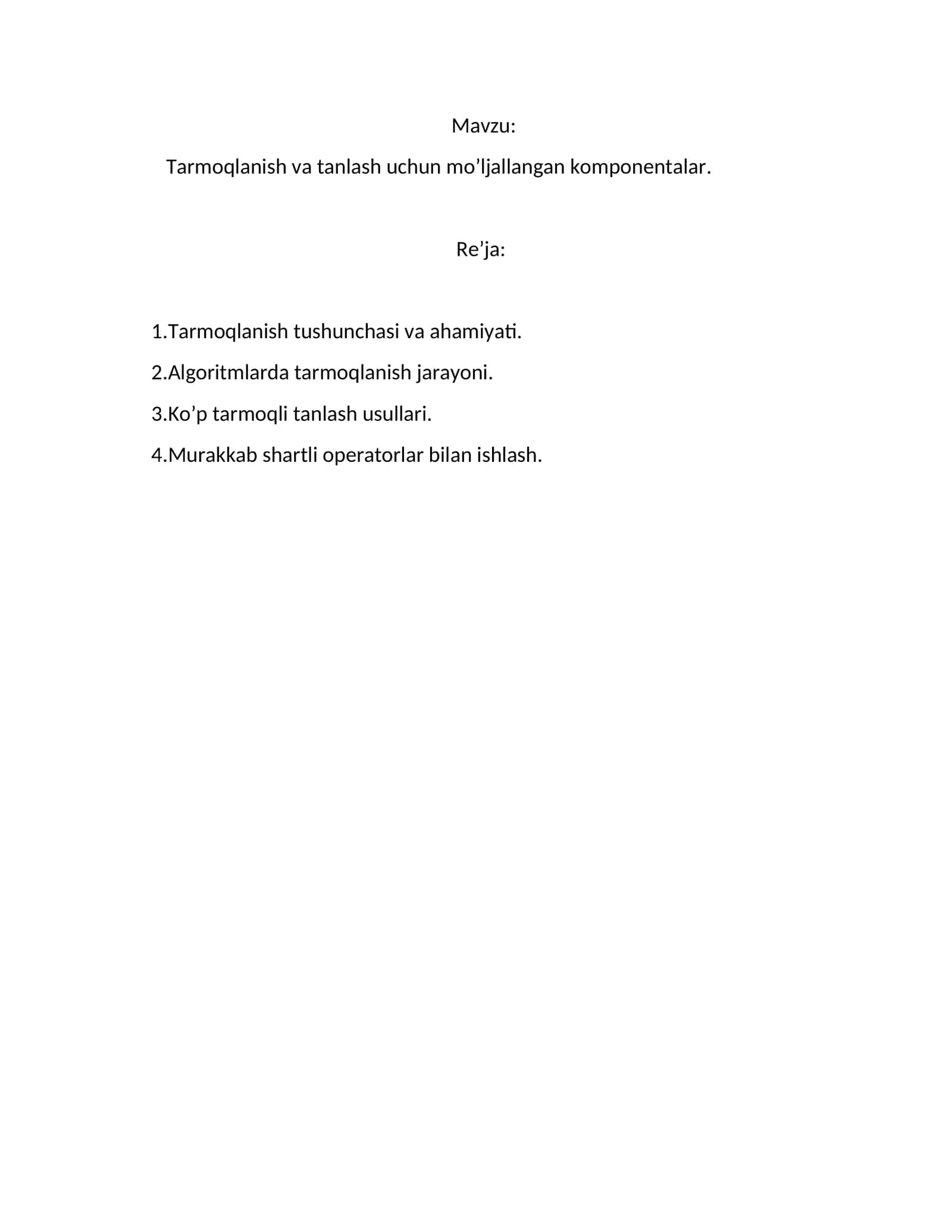 Tarmoqlanish va tanlash uchun mo’ljallangan komponentalar 1