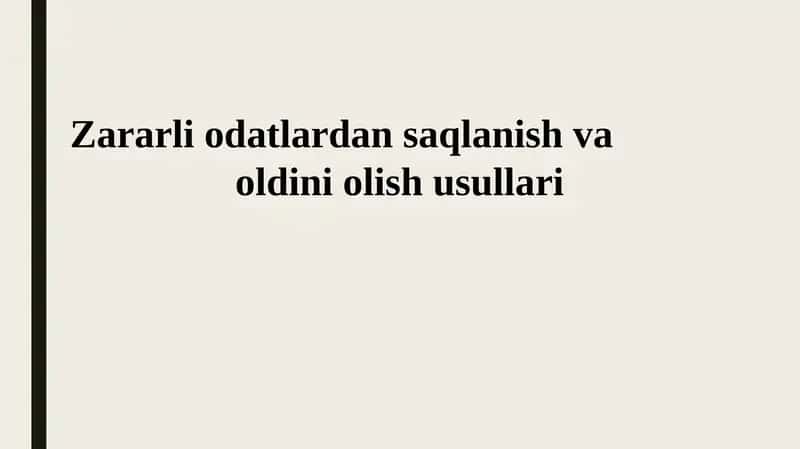 Zararli odatlardan saqlanish va oldini olish usullari 1