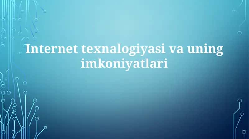 Internettexnalogiyasivauningimkoniyatlari 1
