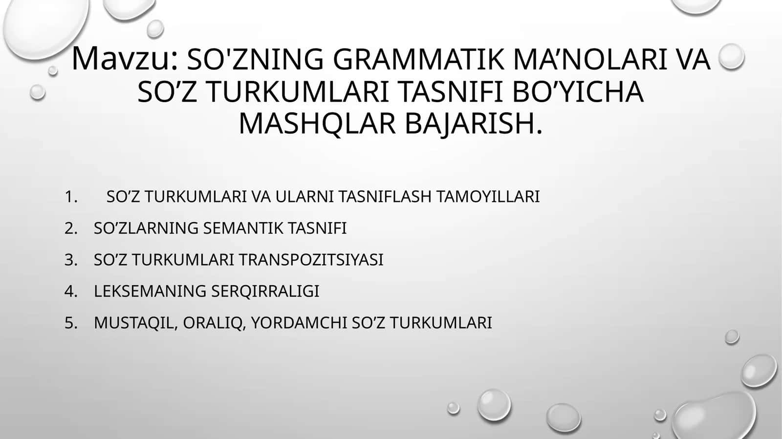so'zning grammatik ma’nolari va so’z turkumlari tasnifi bo’yicha mashqlar bajarish 1
