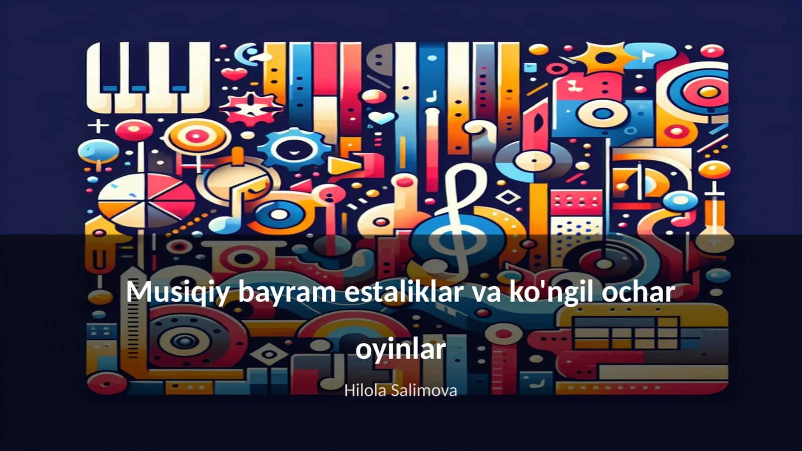 Musiqiy bayram estaliklar va ko'ngil ochar oyinlar 1
