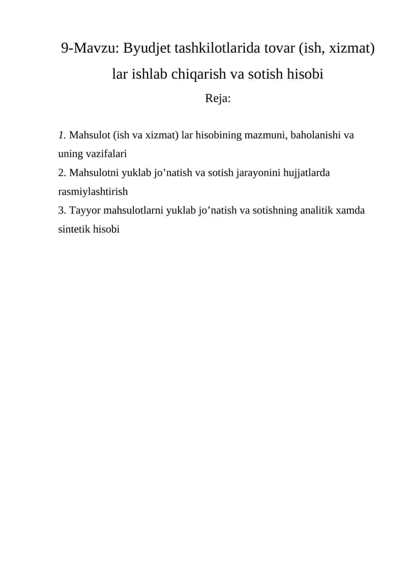 Byudjet tashkilotlarida tovar (ish, xizmat) lar ishlab chiqarish va sotish hisobi 1