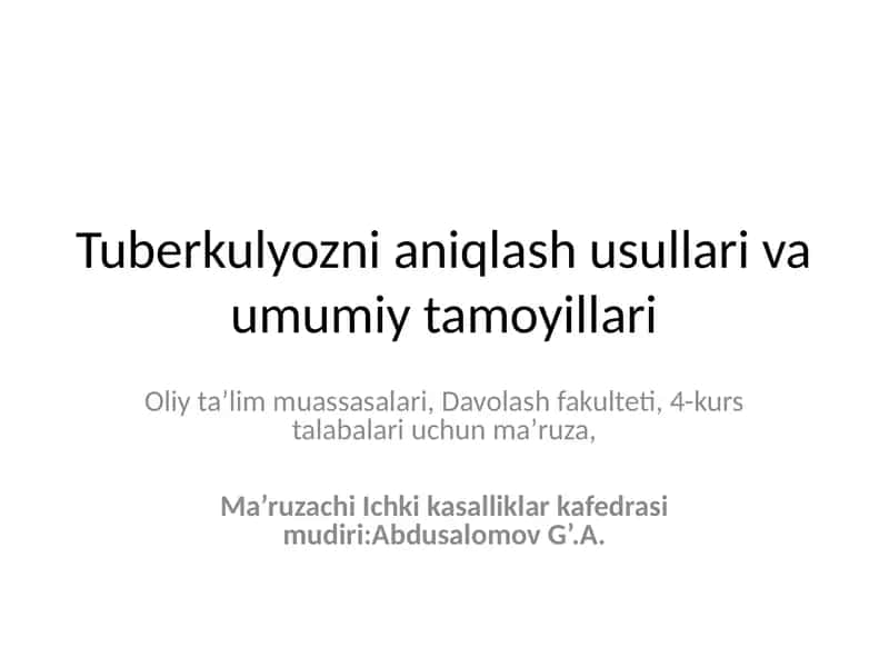 Tuberkulyozni aniqlash usullari va umumiy tamoyillari 1
