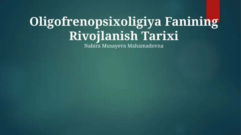 Oligofrenopsixoligiya Fanining Rivojlanish Tarixi 1