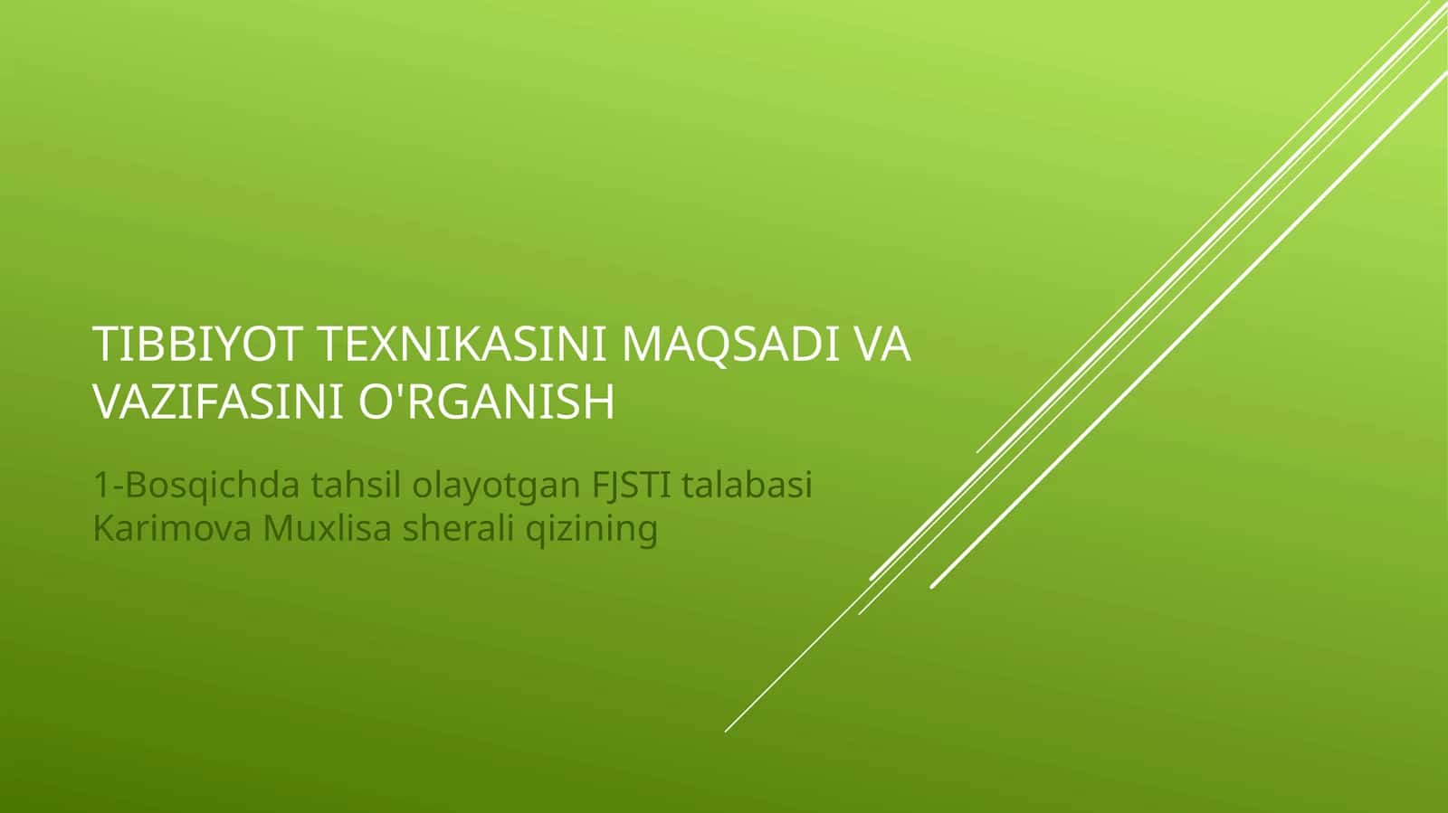 Tibbiyottexnika sinini maqsadi va vazifasi ni o'rganish 1