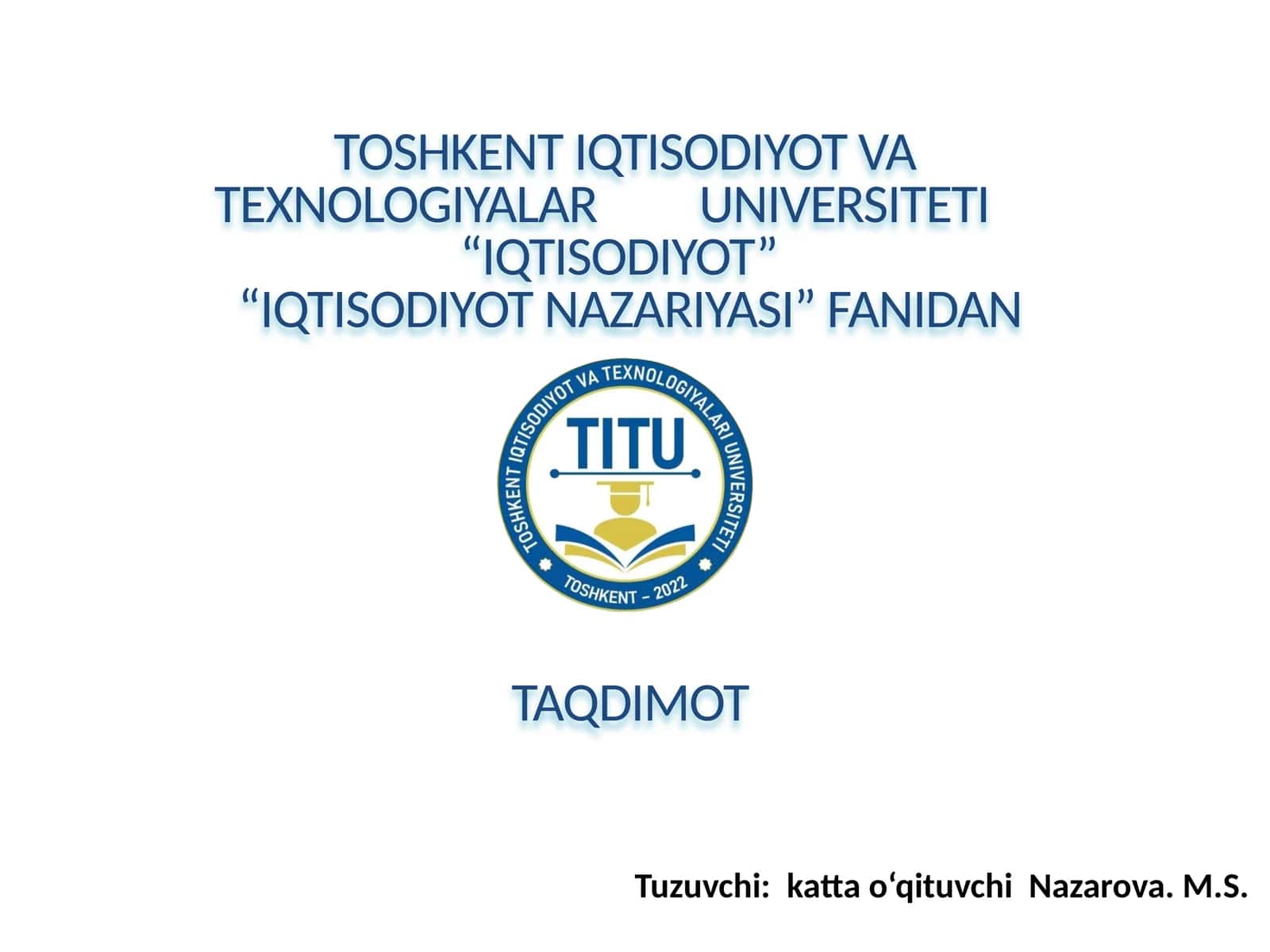Iqtisodiyot Nazariyasi Fanidan Taqdimot 1