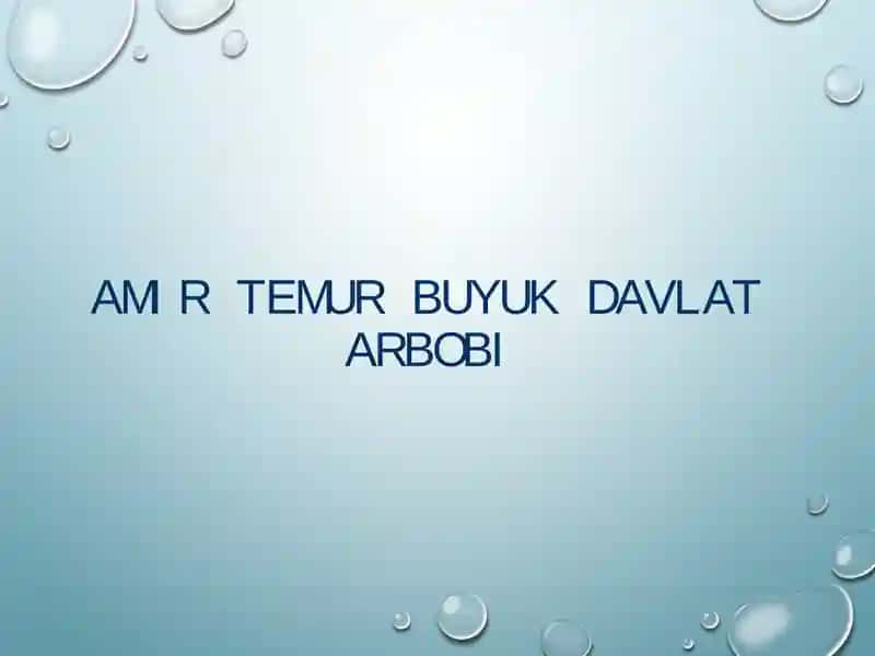 AmirTemur va Temuriylar Davlat Arbobi