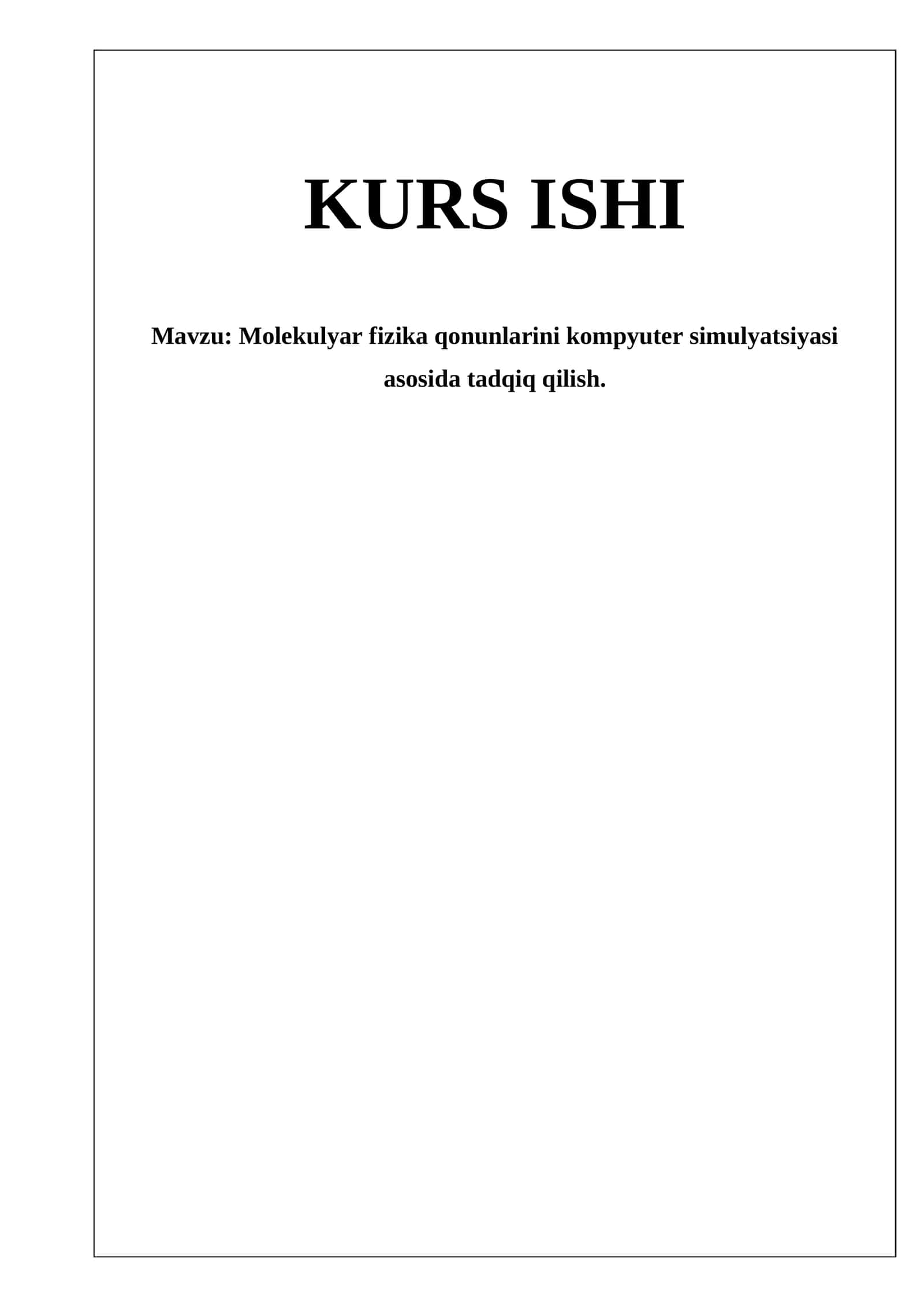 Molekulyar fizika qonunlarini kompyuter simulyatsiyasi asosida tadqiq qilish 1