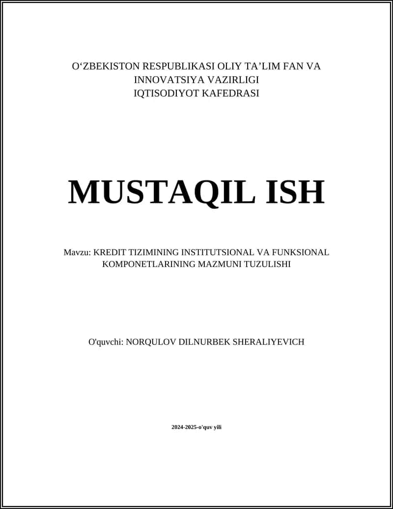 KREDIT TIZIMINING INSTITUTSIONAL VA FUNKSIONAL KOMPONETLARINING MAZMUNI TUZULISHI 1