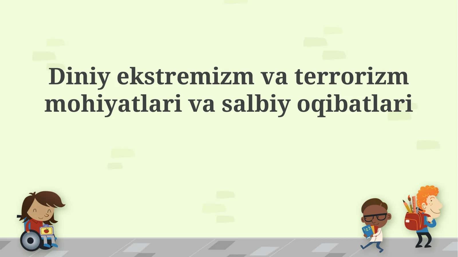 Diniy ekstremizm va terrorizm mohiyatlari va salbiy oqibatlari 1