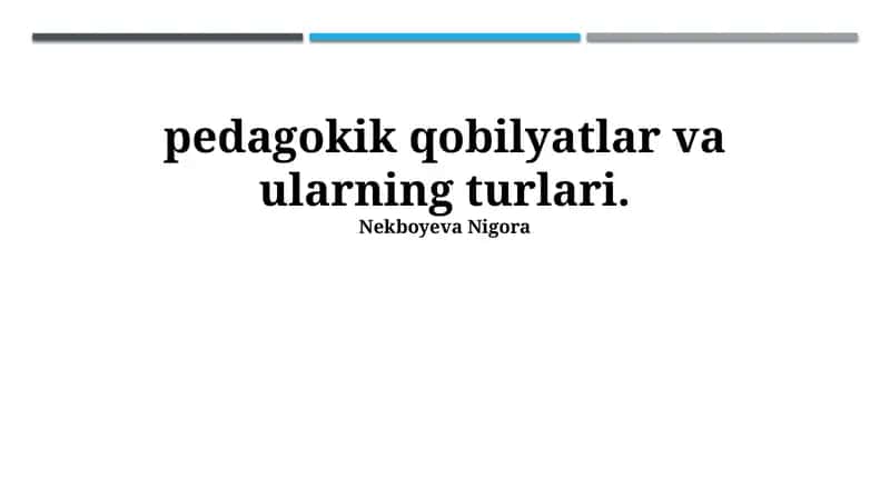 Pedagogik Qobiliyatlarning Turlari 1