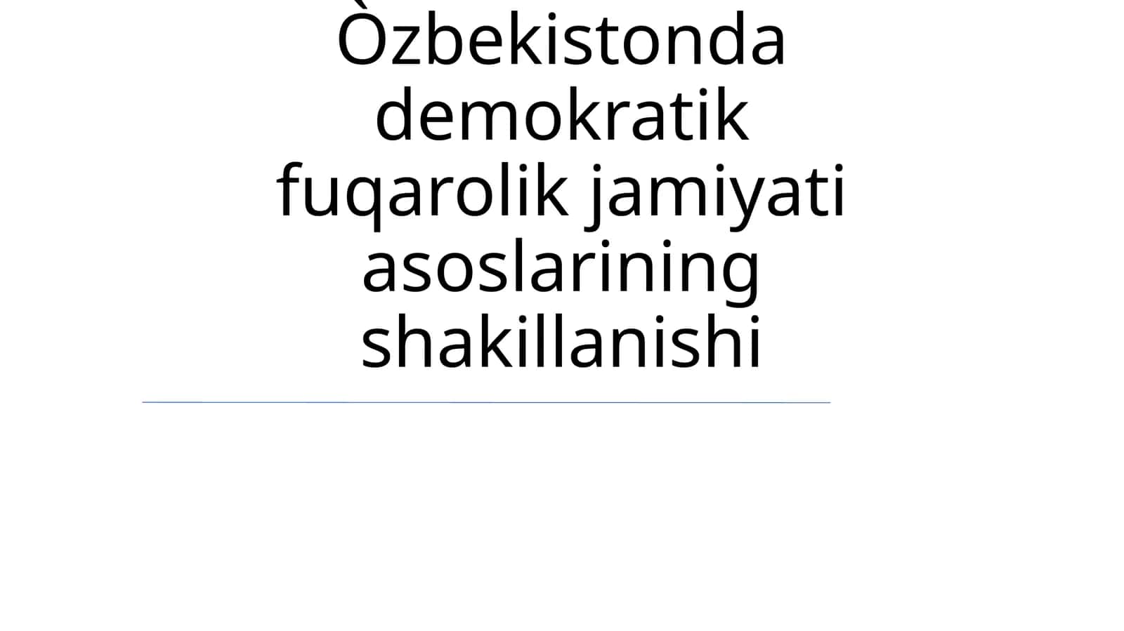 Òzbekistonda demokratik fuqarolik jamiyati asoslarining shakillanishi 1