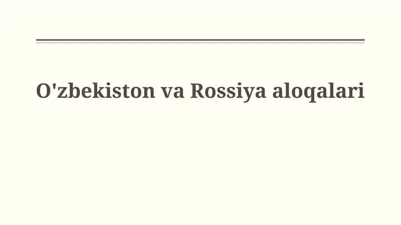 Oʻzbekiston-Rossiya Munosabatlari 1
