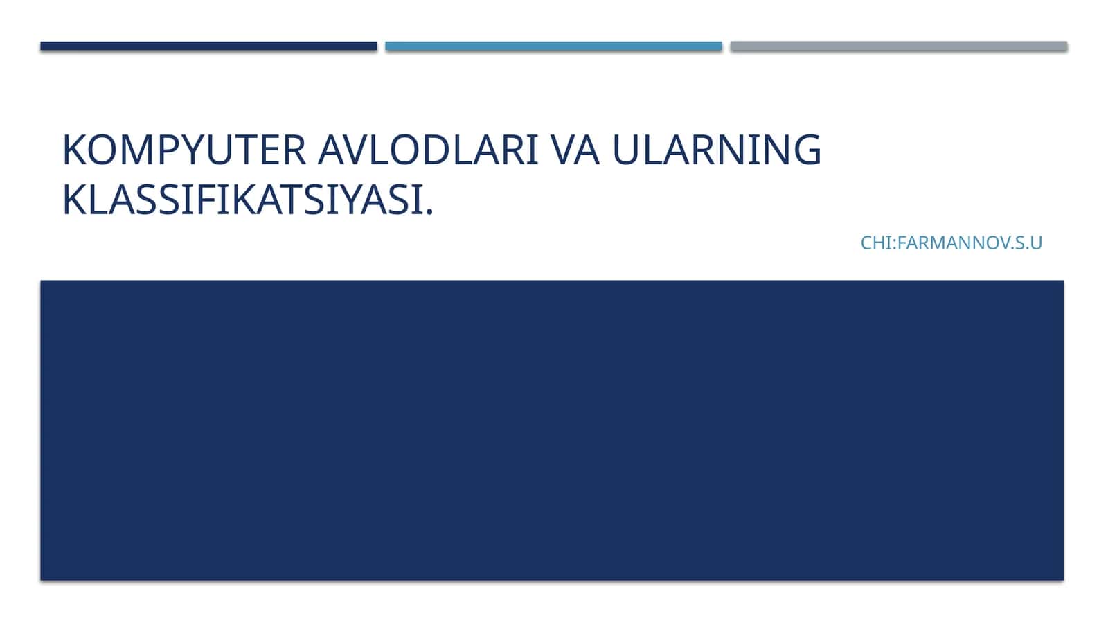 Kompyuter avlodlari va ularning klassifikatsiyasi 1