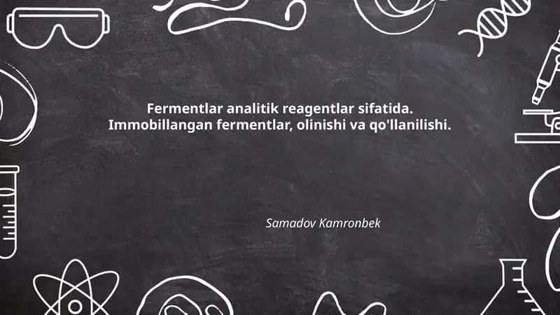 Fermentlar analitik reagentlar sifatida 1