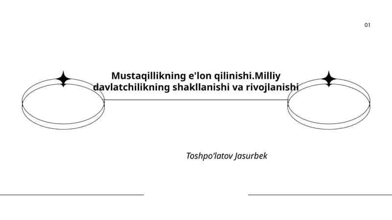 Mustaqillikning e'lon qilinishi.Milliy davlatchilikning shakllanishi va rivojlanishi 1