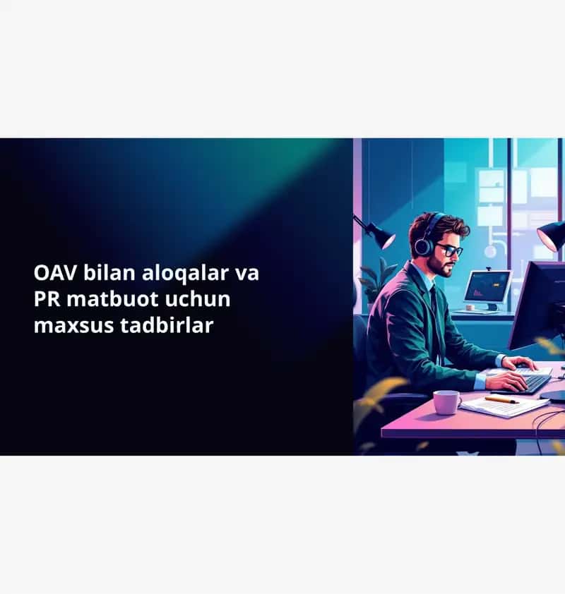 OAV bilan aloqalar va PR matbuot uchun maxsus tadbirlar 1