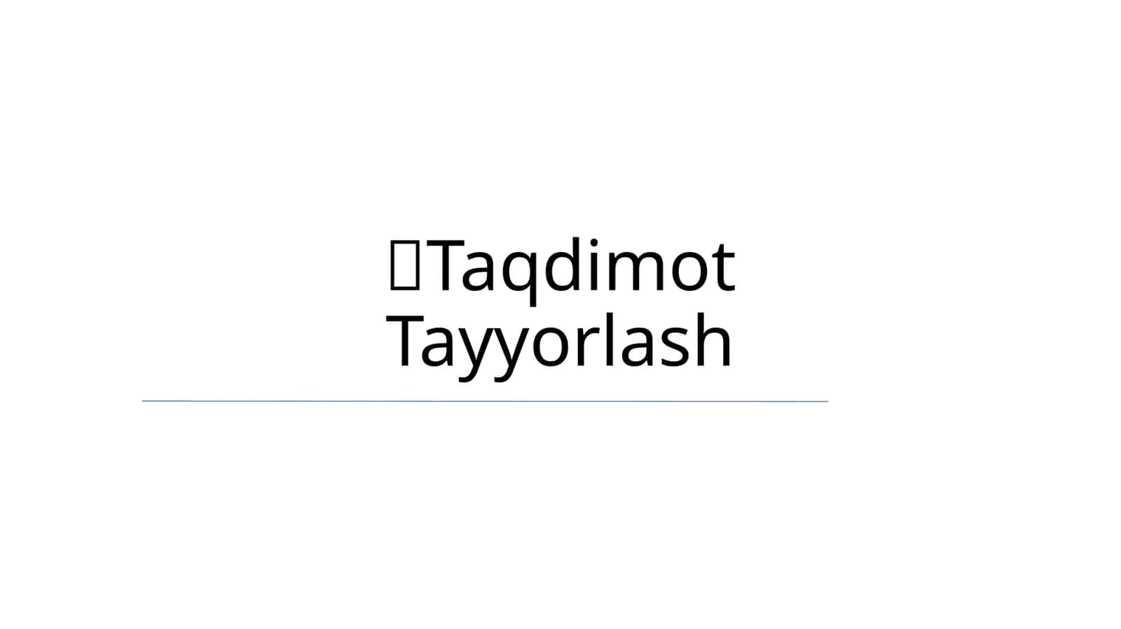 Taqdimot Tayyorlash 1