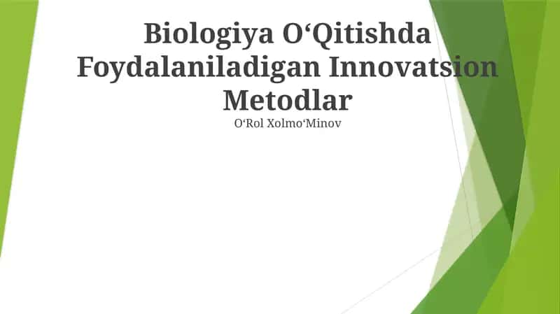Biologiya OʻQitishda Foydalaniladigan Innovatsion Metodlar 1