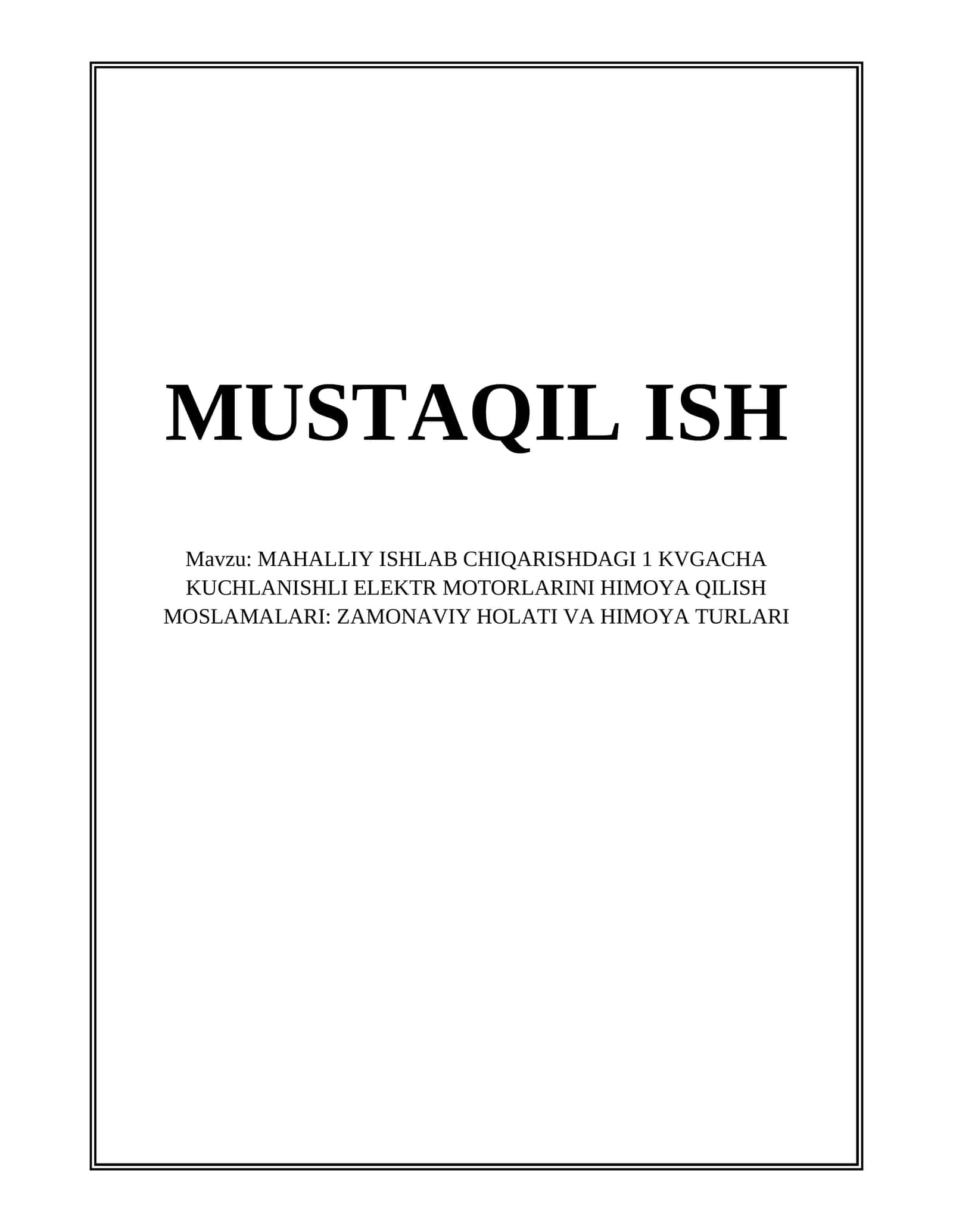 MAHALLIY ISHLAB CHIQARISHDAGI 1 KVGACHA KUCHLANISHLI ELEKTR MOTORLARINI HIMOYA QILISH MOSLAMALARI 1